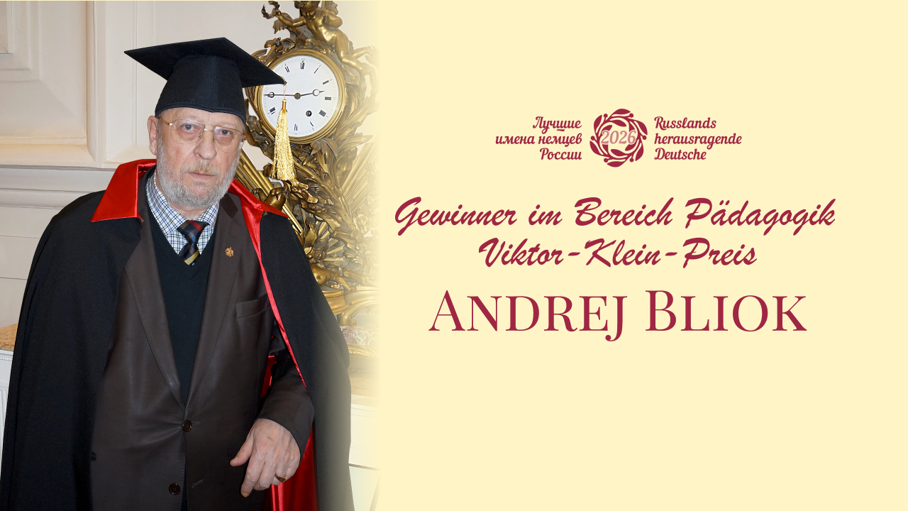 Russlands herausragende Deutsche – 2026: Wir stellen den Preisträger im Bereich Pädagogik Andrej Bliok vor